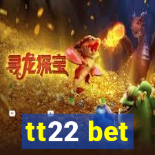 tt22 bet